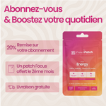 Abonnement patch Energy The French Patch - 20% de remise, patch Focus offert le 2ème mois, livraison gratuite.